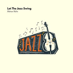 Let The Jazz Swing