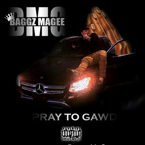 Pray to Gawd (Explicit)