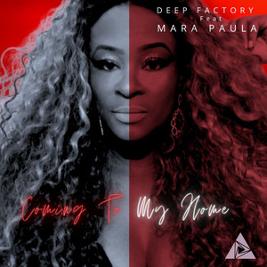 Coming To My Home feat. Mara Paula