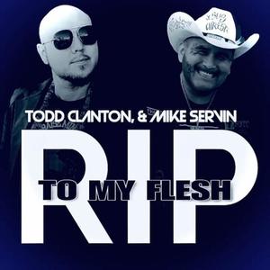 R.I.P To My Flesh (feat. Mike Servin)