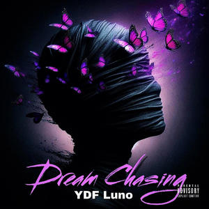 Dream Chasing (Explicit)