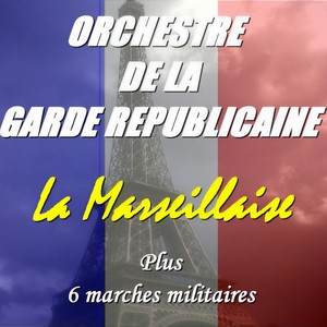 La Marseillaise (Plus 6 marches militaires)