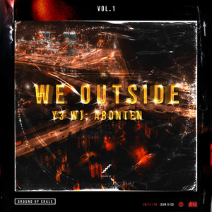 We Outside; Y3 W) Abonten Vol.1 (Explicit)