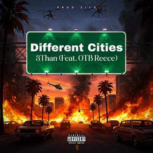 Different Cities (feat. 3than) (Explicit)