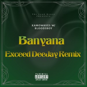 Banyana (Exceed Deejay Remix)