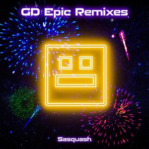 GD Epic Remixes