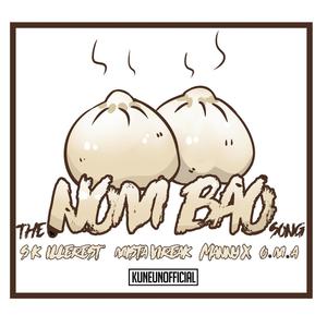 The Nom Bao Song(feat. SK iLLerest, Manny X & O.M.A) (Explicit)