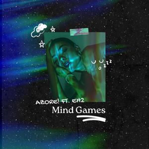 Mind Games (feat. Eh2)