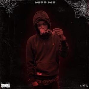 MISS ME (Explicit)