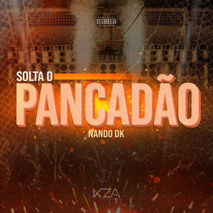 Solta o Pancadão (Explicit)