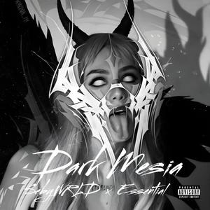 Dark Mesia (feat. Essential) [Explicit]