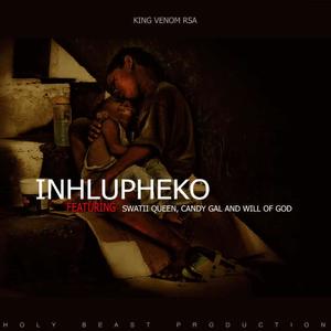 Inhlupheko (feat. Swatii Queen, Candy Gal & Will Of God)