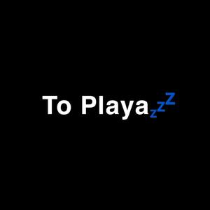 To Playa (Explicit)