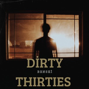 Dirty Thirties (Explicit)
