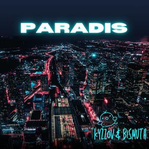 Paradis (Audio Official) (feat. Bismuth ) [Explicit]