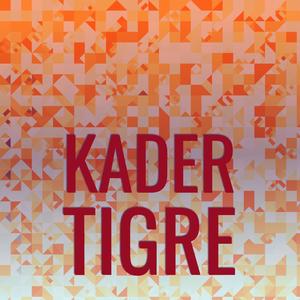 Kader Tigre