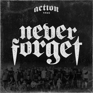 Never Forget (feat. Nasty & Feet First)