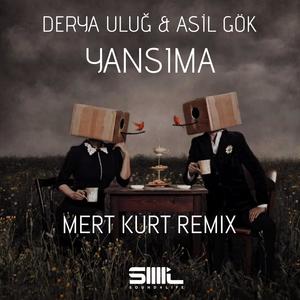 Yansıma (Mert Kurt Remix)