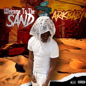 Welcome To The Sand (Explicit)