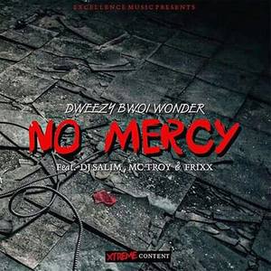 No Mercy (feat. Dj $aliM, Mc_Troy & Frixx)