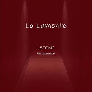 Lo Lamento(feat. Chamaco Baby)