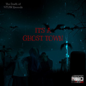 It's a Ghost Town (Explicit)