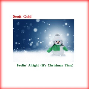 Feelin' Alright(It's Christmas Time)