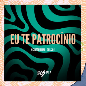 eu te patrocínio (Explicit)