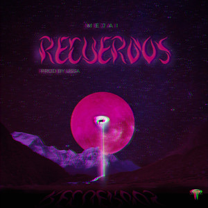 Recuerdos (Explicit)