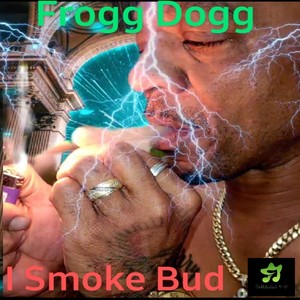 I Smoke Bud (Explicit)