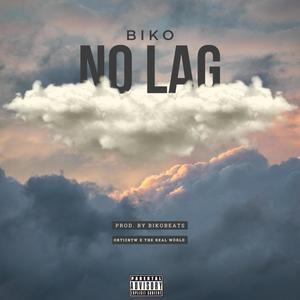 No Lag (feat. OrtizBTW & WÖRLD) (Explicit)