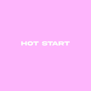 Hot Start