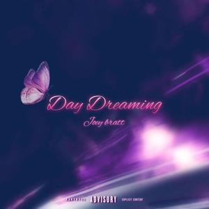 Day Dreaming (Explicit)