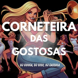 CORNETEIRA DAS GOSTOSAS