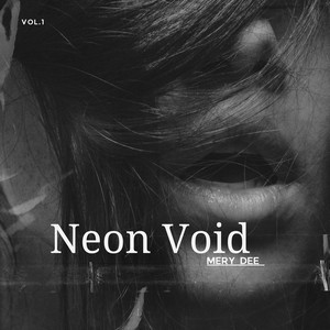 Neon Void, Vol. 1