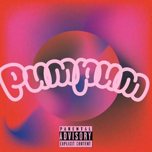PUMPUM (feat. 1981 BC & Wiz Kadayo)