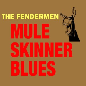 Mule Skinner Blues
