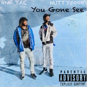 You Gone See (Explicit)