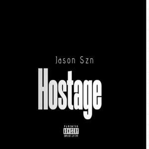 Hostage (Explicit)