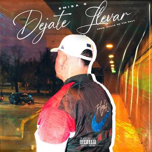 Dejate Llevar (feat. GuilleOnTheBeat)