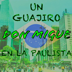 Un Guajiro en la Paulista