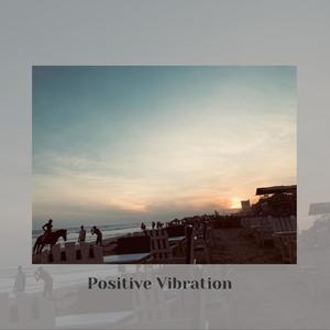Positive Vibration(feat. Offei)