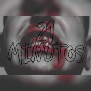 21 Minutos (Explicit)