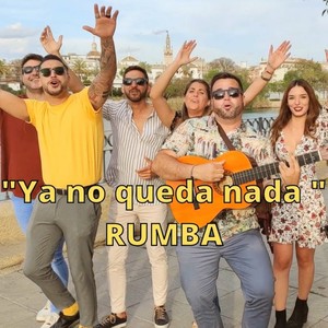 Ya No Queda Nada (Rumba)