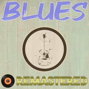 Mean Old Frisco Blues (Remastered 2014)