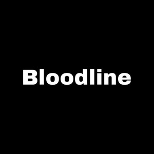 Bloodline (Explicit)