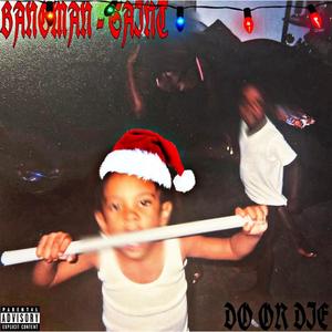 Do Or Die (Explicit)