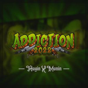 Addiction 2022 (Explicit)