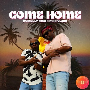 Come Home (feat. Mikeylous) [Explicit]