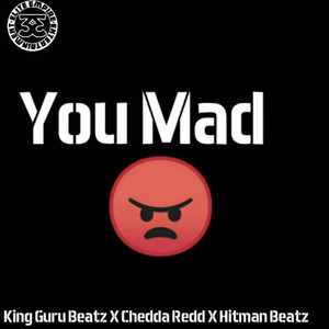 You Mad